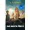 We Were Liars
