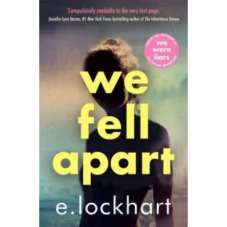 E. Lockhart - We Fell Apart
