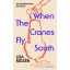 When the Cranes Fly South
