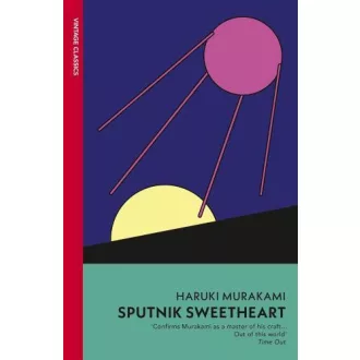 Murakami Haruki - Sputnik Sweetheart (Vintage Classics Edition)