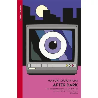 Murakami Haruki - After Dark (Vintage Classics Edition)