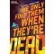 We Only Find Them When They're Dead (Volume 1)