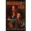 Victoria Wilder - Bourbon and Lies (The Bourbon Boys Series, Book 1)