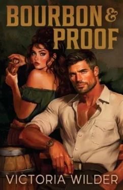 Victoria Wilder - Bourbon and Proof (The Bourbon Boys Series, Book 3)