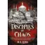 Disciples of Chaos (Seven Faceless Saints Series, Book 2)
