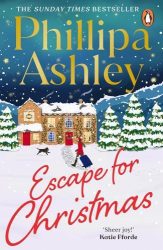 Phillipa Ashley - Escape for Christmas