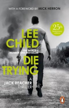 Lee Child - Die Trying (Jack Reacher 2)