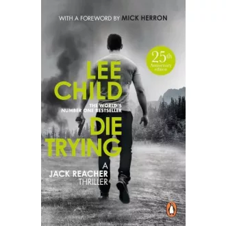 Lee Child - Die Trying (Jack Reacher 2)