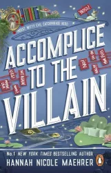   Accomplice to the Villain (Assistant to the Villain Series, Book 3)