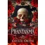 Phantasma (Wicked Games Series, Book 1)