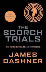 The Scorch Trials (The Maze Runner Series, Book 2)