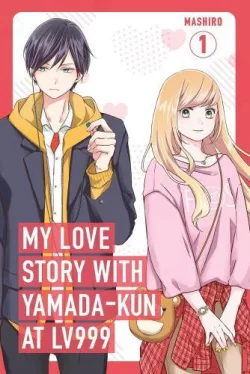 My Love Story with Yamada-kun at Lv999 (Volume 1)