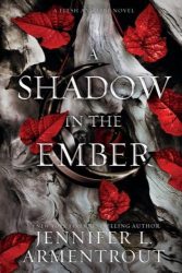 A Shadow in the Ember (Flesh and Fire Series, Book 1)