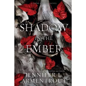 A Shadow in the Ember (Flesh and Fire Series, Book 1)