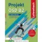 Projekt ÖSD B2 Lehrerbuch mit MP3-CD 10 Modelltests zur Vorbereitung auf das ÖSD Zertifikat B2