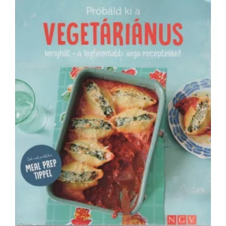   Próbáld ki a vegetáriánus konyhát - a legfinomabb vega receptekkel!