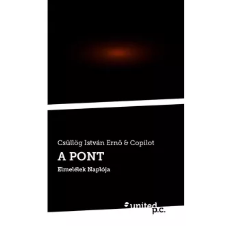 Csüllög István Ernő & Copilot - A pont