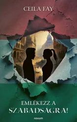 Emlékezz a szabadságra!