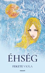 Fekete Viola - Éhség