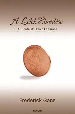 Frederick Gans - A Lélek Ébredése