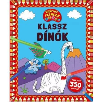 Klassz dínók - Számos színező - Több mint 350 matrica!