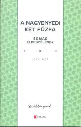 A nagyenyedi két fűzfa és más elbeszélések