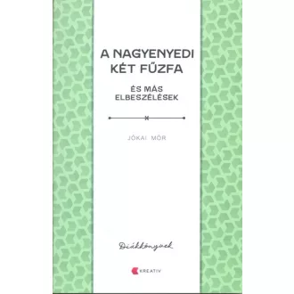 A nagyenyedi két fűzfa és más elbeszélések