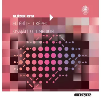 Eltérített képek, kisajátított médium
