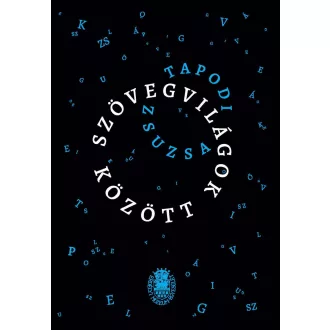 Szövegvilágok között