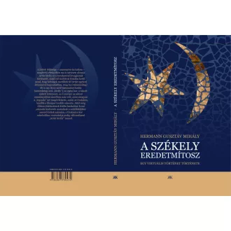 Hermann Gusztáv Mihály - A székely eredetmítosz