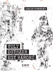 Volt egyszer egy háború
