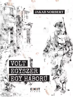 Volt egyszer egy háború