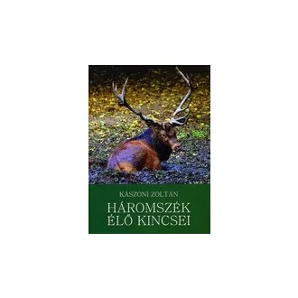 Háromszék élő kincsei