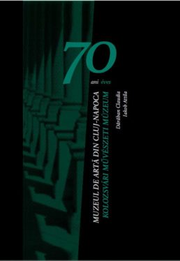 70 éves Kolozsvári Művészeti Múzeum