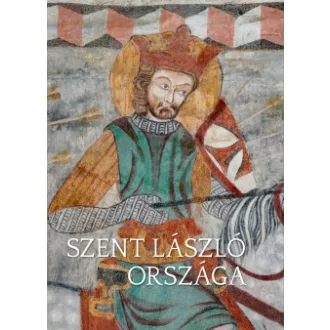 Kollár Tibor - Szent László országa