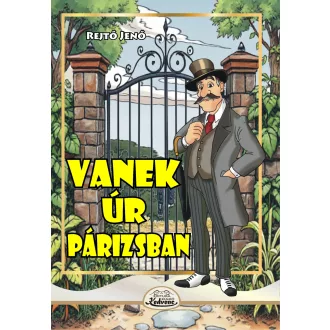 Rejtő Jenő - Vanek úr Párizsban