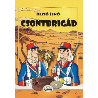 Rejtő Jenő - Csontbrigád