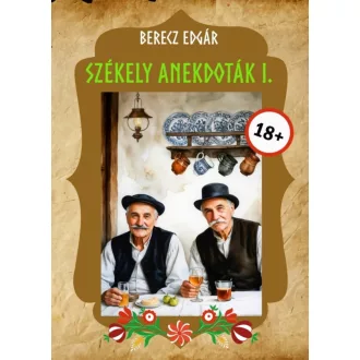 Berecz Edgár - Székely anekdoták