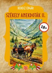 Berecz Edgár - Székely anekdoták II.