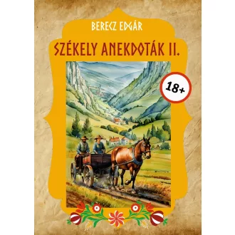 Berecz Edgár - Székely anekdoták II.
