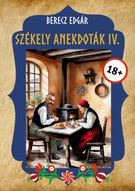 Berecz Edgár - Székely anekdoták IV.