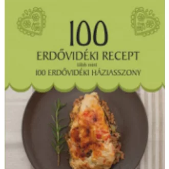   100 Erdővidéki recept, több mint 100 erdővidéki háziasszony