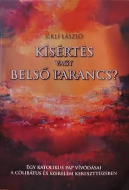 Kísértés vagy belső parancs?