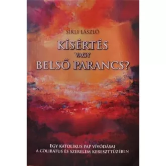 Kísértés vagy belső parancs?