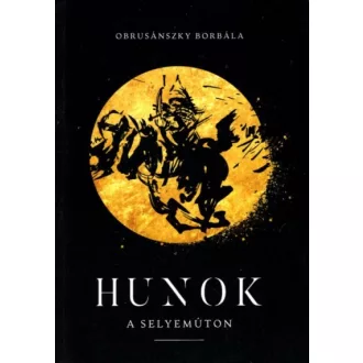 Hunok a Selyemúton