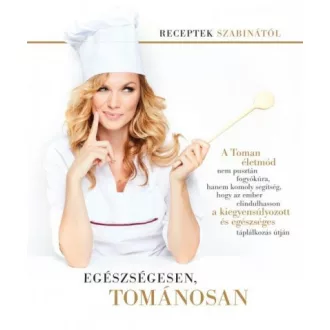 Egészségesen, tománosan