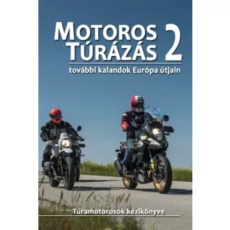 Motoros túrázás 2.