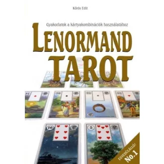   Lenormand tarot - Gyakorlatok a kártyakombinációk használatához