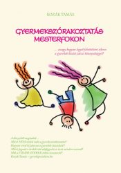 Gyermekszórakoztatás mesterfokon