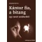 Kántor fia, a bitang - Egy tanár emlékeiből